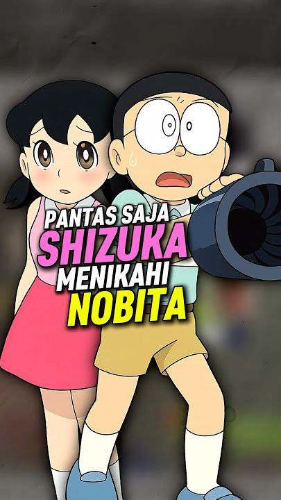 2 Kejadian Yang Membuat Shizuka Memilih Menikah Dengan Nobita #shorts