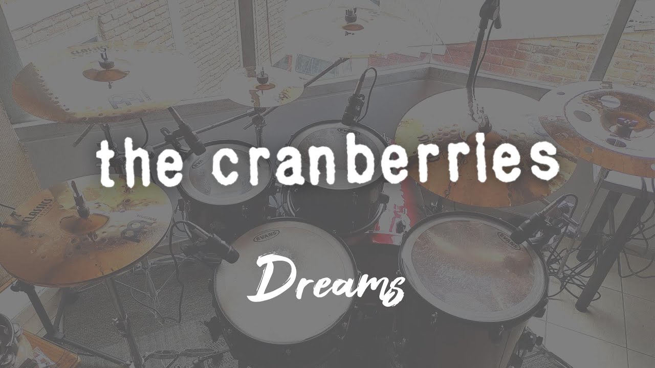 🇮🇪 The Cranberries Dreams (drum cover) YouTube