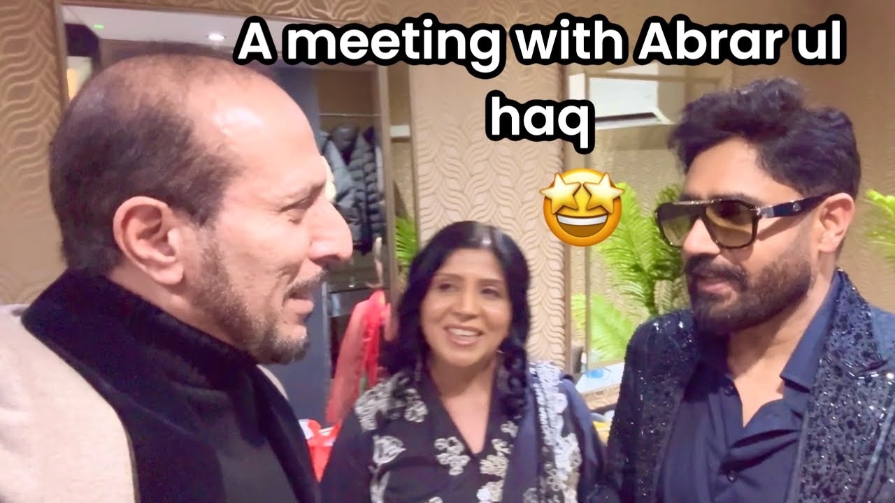 A MEETING WITH ABRAR UL HAQ 🤩|| AN AMAZING FAMILY EVENING|| PAPAS DANCE PERFORMANCE 🥰