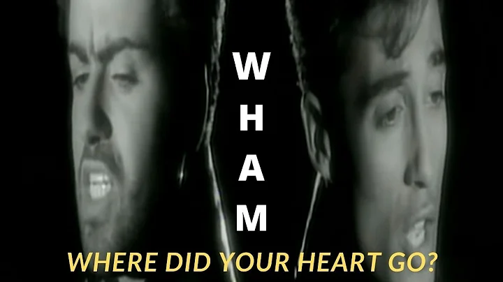 WHERE DID YOUR HEART GO? || WHAM ||| SUBTITULADA