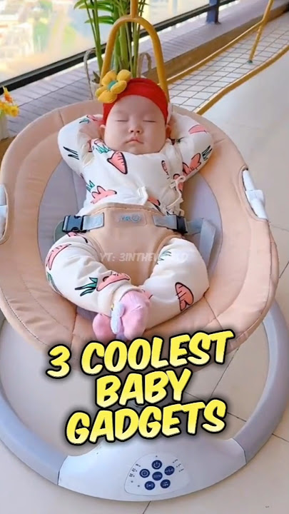 3 coolest baby gadgets | Part 3