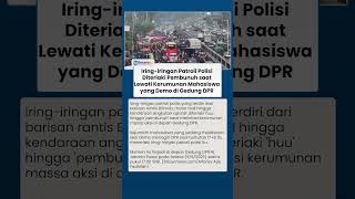 Download Lagu Momen Iring-iringan Patroli Polisi Diteriaki Pembunuh saat Lewati Aksi Mahasiswa di Gedung DPR MP3