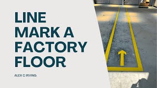How to line mark a factory floor