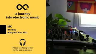 MK - Burning (Original Vibe Mix)
