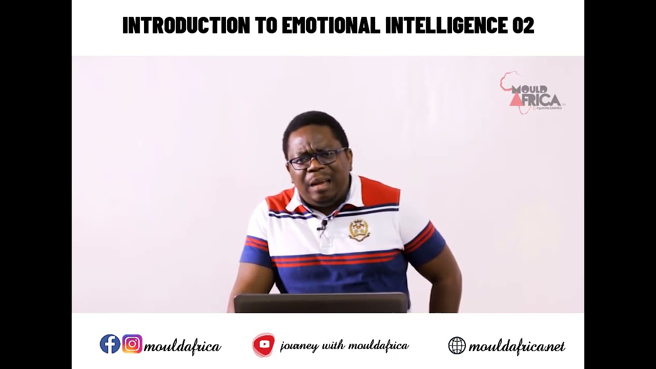 REVEALED! | What is Emotional Intelligence 02 | Why IQ isn’t everything | MouldAfrica