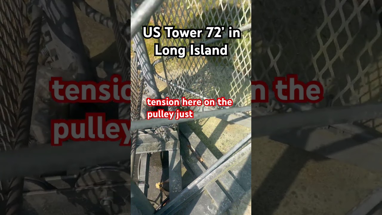 Maintenance on US 72’ Motorized US Ham Tower in Long Island, NY 