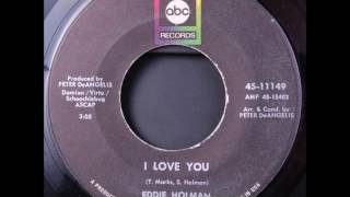 Video thumbnail of "Eddie Holman - I Love You - SOUL 1969"
