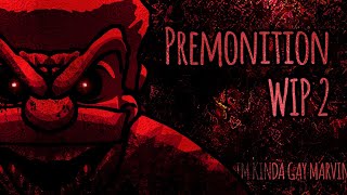PREMONITION FINISHED ANIMATION W.I.P 2