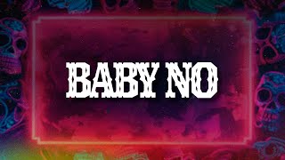 Junior H, Tyan G - Baby No Letra Lyrics