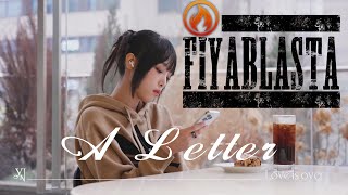 Fiyablasta: A Letter (Interlude) [Lyric Video]