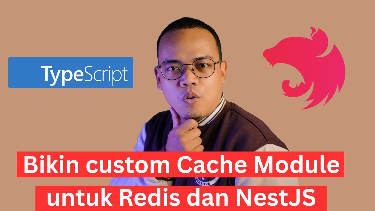 Tutorial Develop Custom Module Cache Redis di NestJS TypeScript - Andy Primawan [ID]