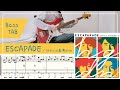 【tab譜】ESCAPADE / Official髭男dism ベース