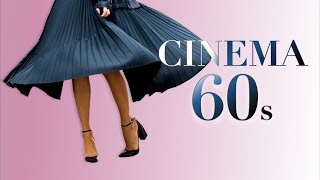 Iconic Cinema 60s ● The Vintage Music & Retro Sounds Playlist (Film Music & Soundtracks Collection)