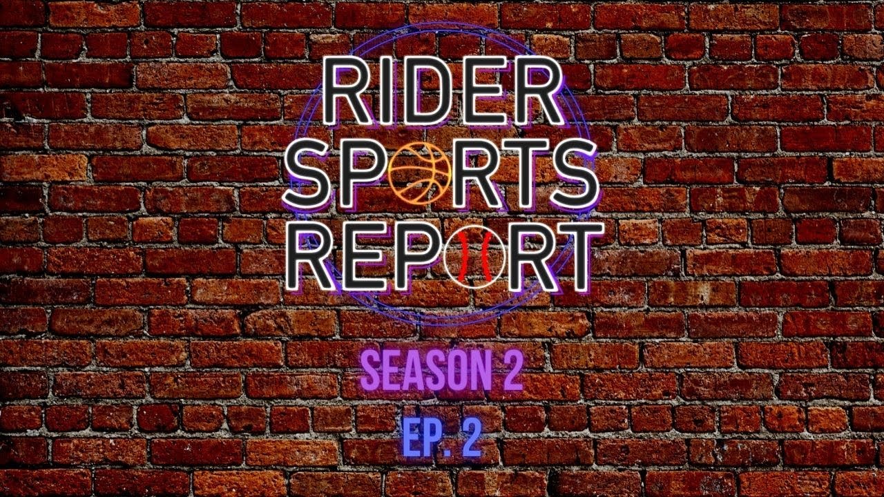 Rider Sports Report | S2, E2