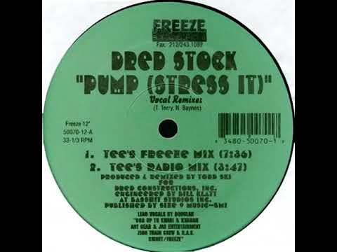 Dred Stock — Dred Stock - Pump (tee's radio mix) Freeze records 1994