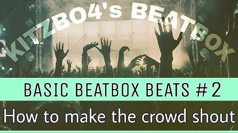 Basic beatbox beats (part 2) for beginners