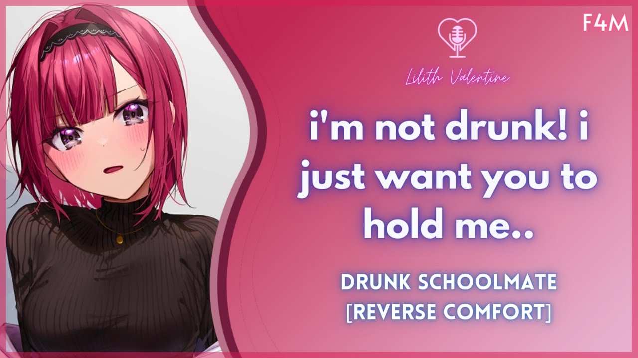 Who Said I Was Drunk? [Drunk Speaker] [Reverse Comfort] [Sudden Confession] [Will You Hold Me?]