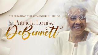Celebrating The Wonderful Life of Patricia Louise DeBonnett