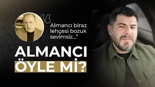 Almancı öyle mi?