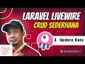 Livewire CRUD - 3 - Update Data