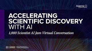 Accelerating Scientific Discovery with AI: 1,000 Scientist AI Jam Virtual Conversation