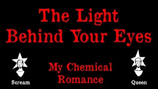 My Chemical Romance - The Light Behind Your Eyes - Karaoke