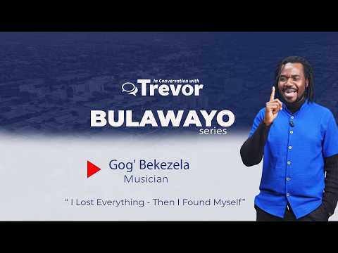 Gog' Bekezela, Musician In Conversation With Trevor