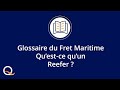 Questce quun reefer container  glossaire du fret