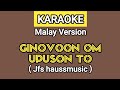 Ginovoon om upuson toh  ku cinta  sayang kamu  jfs haussmusic  karaoke  malay version