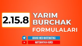 77-Dars. 2.15.8 Yarim Burchak Formulalari