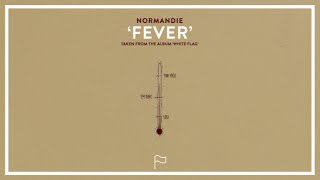 Normandie - Fever (Official Audio Stream) chords