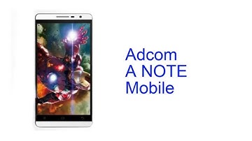 Adcom A NOTE Mobile Specification [INDIA]