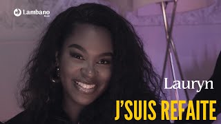 Lauryn - J'suis refaite - Court métrage