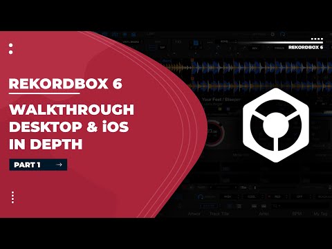 Rekordbox 6 Tutorial | In-Depth Walkthrough