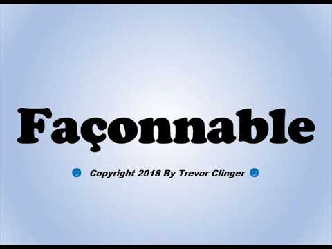 How To Pronounce Façonnable - 동영상