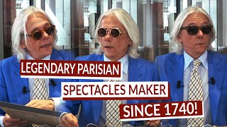 The Legendary Parisian Spectacles Maker since 1740!