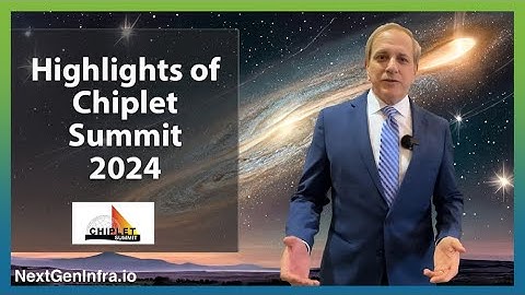 Tech Update: Highlights of Chiplet Summit 2024