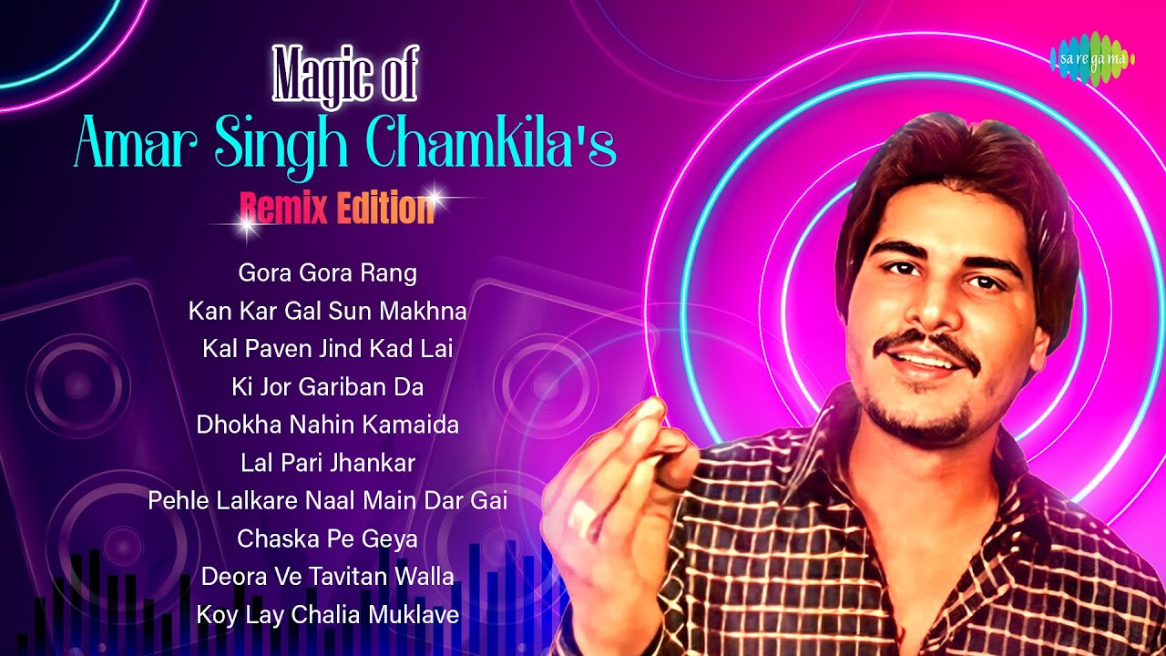 Magic of Amar Singh Chamkila's Remix Edition | Amarjot | Ki Jor Gariban Da | Old Punjabi Hit Songs