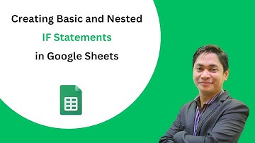Creating Basic IF and Nested IFs in Google Sheets