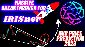 Massive Breakthrough For IRISnet | IRIS Price Prediction 2023