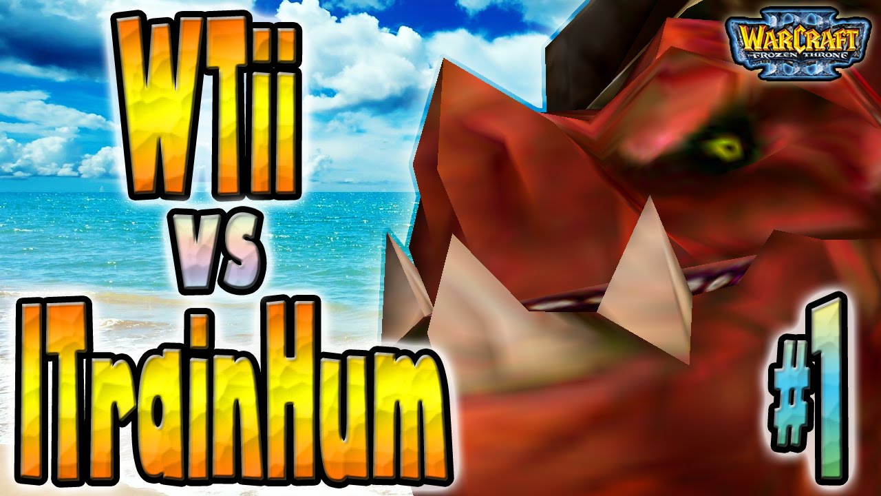 Warcraft 3 - WTii vs ITrainHum (1v1 #86)