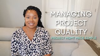 Managing Quality For Projects Project Mgmt Made Simple