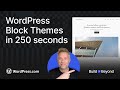 WordPress Block Themes explained in 250 seconds 🔥