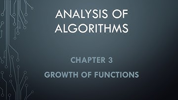 Analysis of Algorithms. Chapter 3 --- Growth of Functions