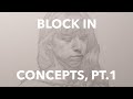Block In Concepts Pt. 1, with Stephen Bauman