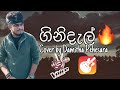 Ginidal  indrachapa liyanage  cover by damitha pehesara