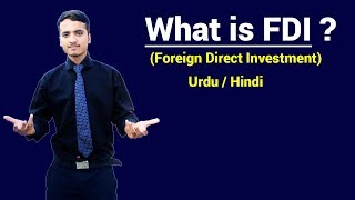 What is FDI || Foreign Direct Investment ||  Urdu / Hindi