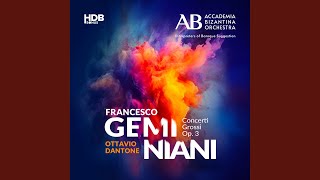 Concerto No. 2 in G Minor, Op. 3: I. Largo e staccato - Allegro - Accademia Bizantina, Alessandro Tampieri, Ottavio Dantone & Francesco Geminiani