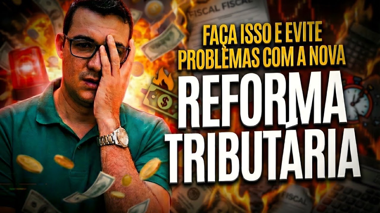 🚨 Reforma Tributária 2026: 5 Dicas URGENTES para Não QUEBRAR sua Empresa
