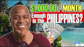 1000 dollars a month in the Philippines enough or NO !?